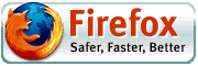 Firefox - Safer, Faster, Better